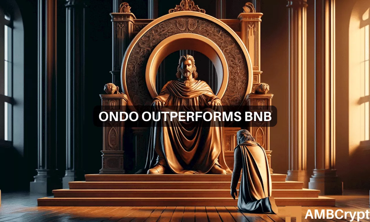 ONDO 20% rise vs BNB’s 1% drop: Which token is your best bet?