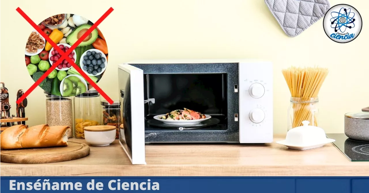 Los alimentos que definitivamente NO debes meter al microondas, checa la lista