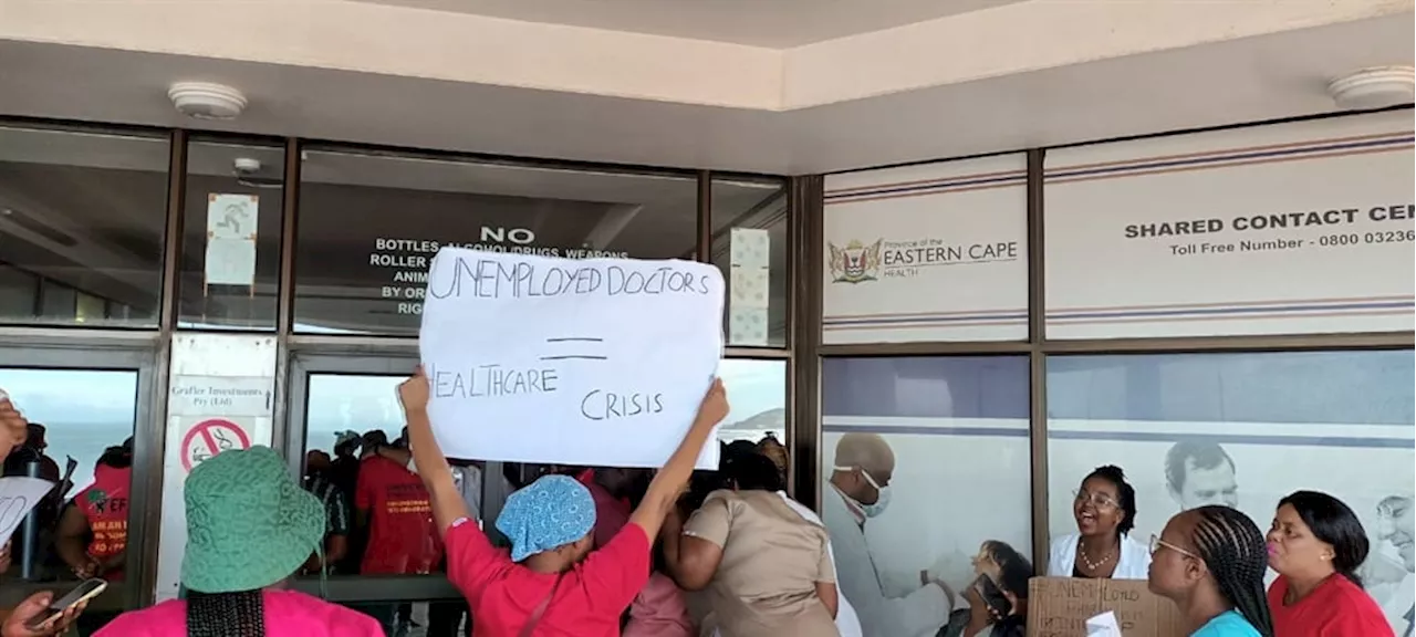 'Hire us or we occupy your offices,' say Eastern Cape's unemployed doctors, pharmacists