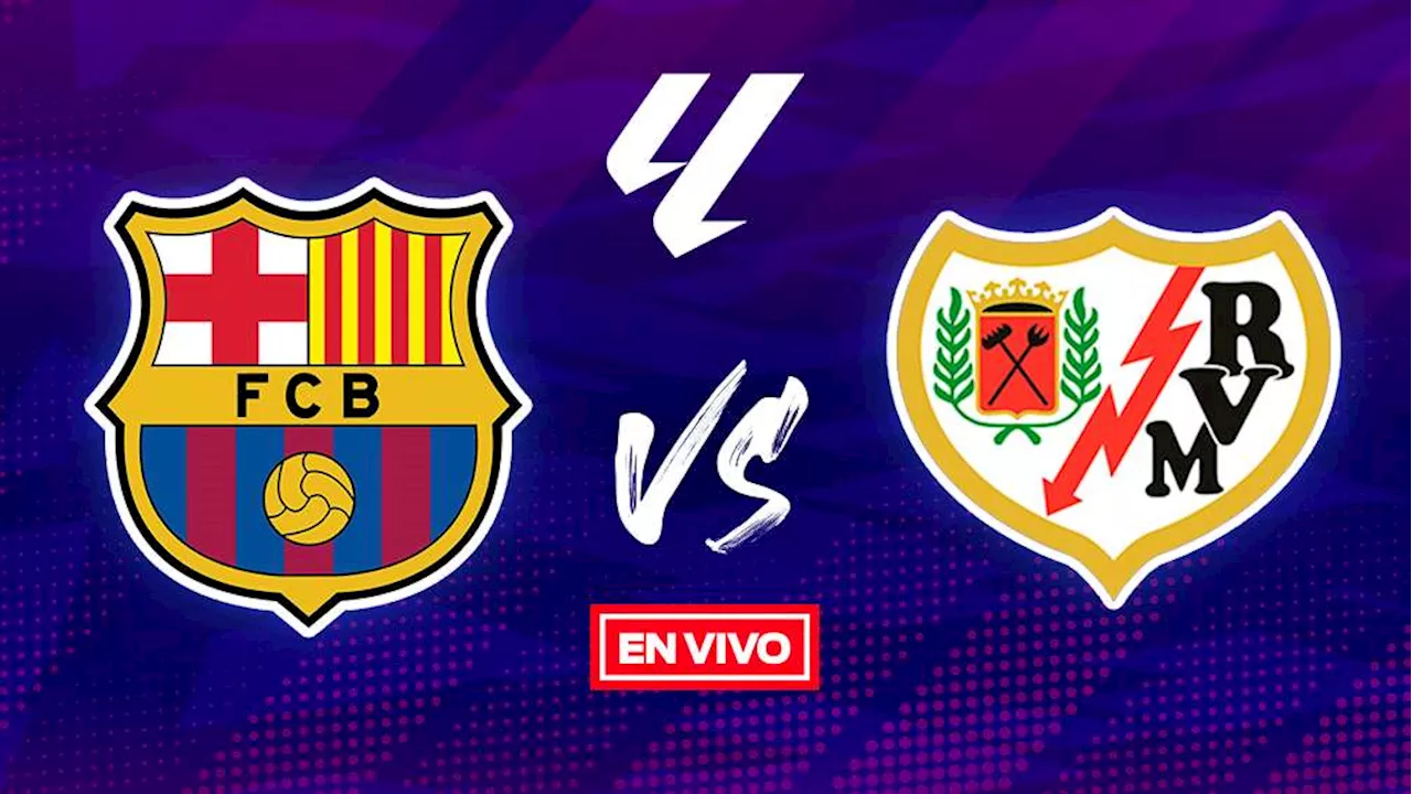 Barcelona vs Rayo Vallecano EN VIVO LaLiga Jornada 37