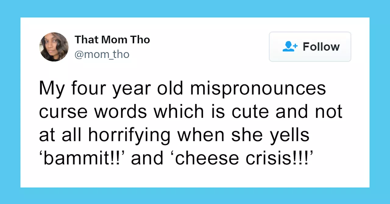 Of Kids And Swearing: 45 Hilarious Tweets From Parents