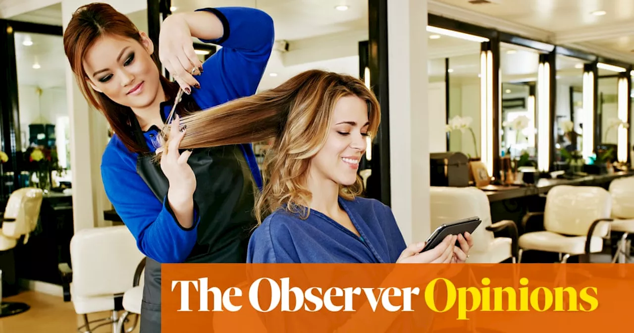 Demanding a haircut without talking is just rude – how important do you think you are?