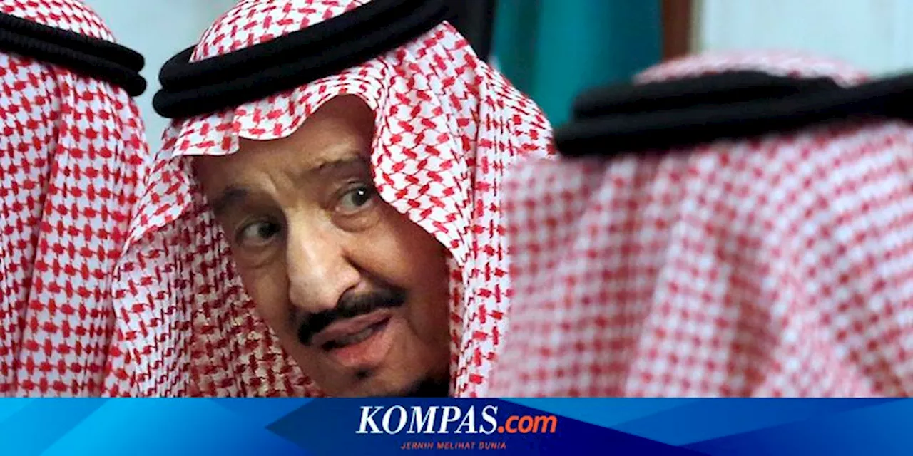 Raja Salman Nyeri Sendi dan Suhu Tinggi, Akan Jalani Tes Medis