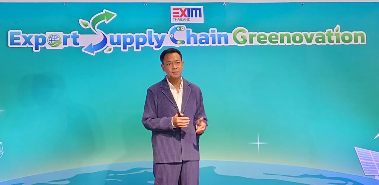 EXIM BANK โชว์ไตรมาสแรกสินเชื่อโต 7% เดินหน้าเพิ่มสัดส่วน Green Loan แตะ 50% ในปี 70