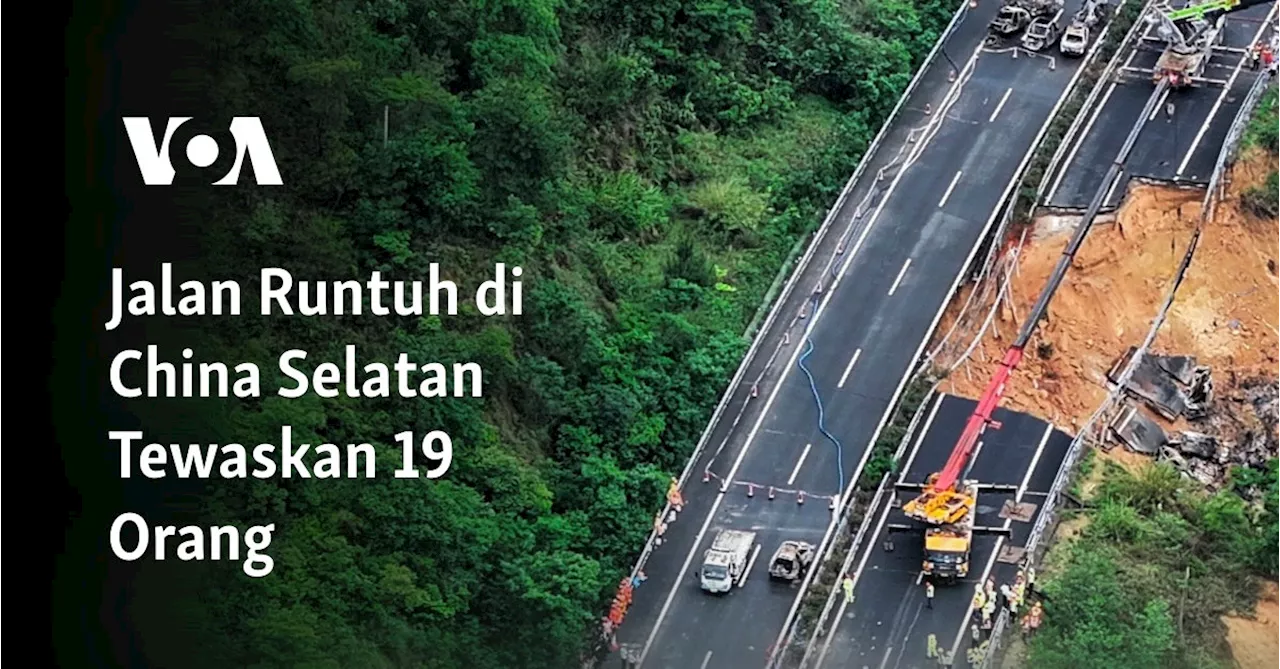 Jalan Runtuh di China Selatan Tewaskan 19 Orang