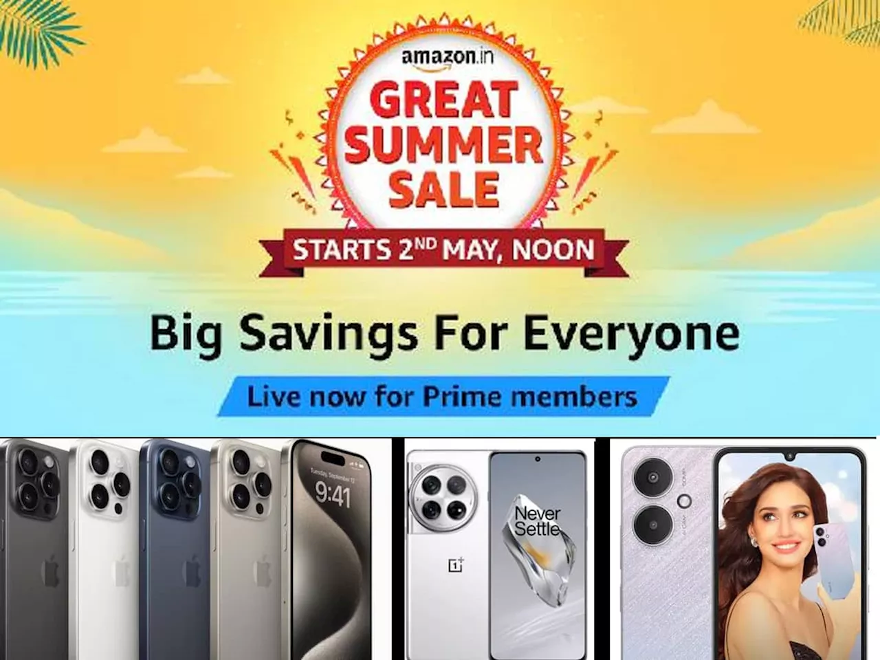 Amazon Great Summer Sale ஆரம்பம்: இந்த சிறந்த ஸ்மார்ட்போன்களுக்கு செம தள்ளுபடி..!