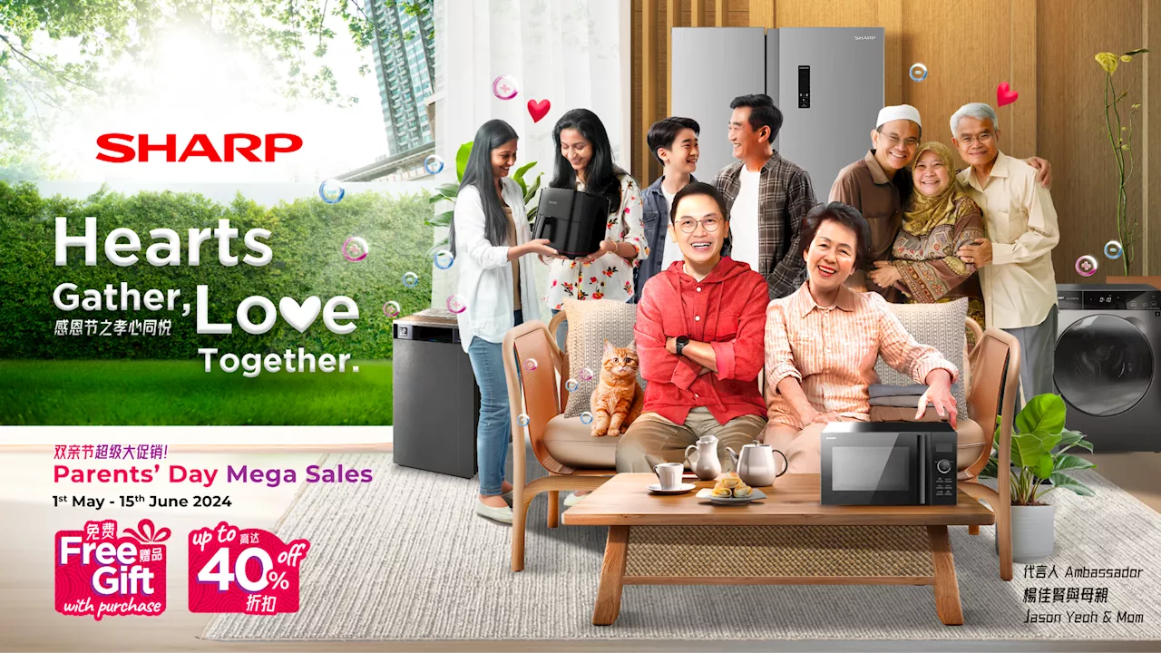 Enjoy up to 40% discounts and free gifts too during Sharp's Parents’ Day sale