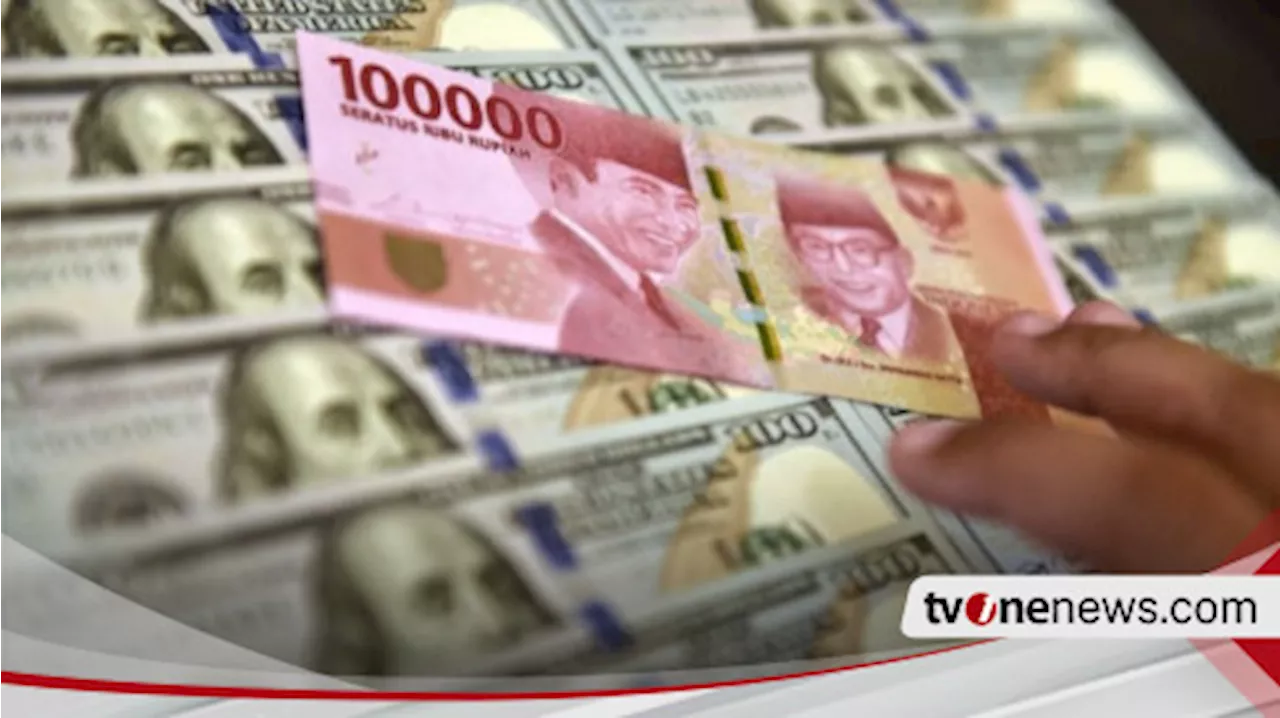 Defisit Transaksi Berjalan Melebar, Nilai Tukar Rupiah Kembali Melemah Mendekati Level Rp16 Ribuan per Dolar AS