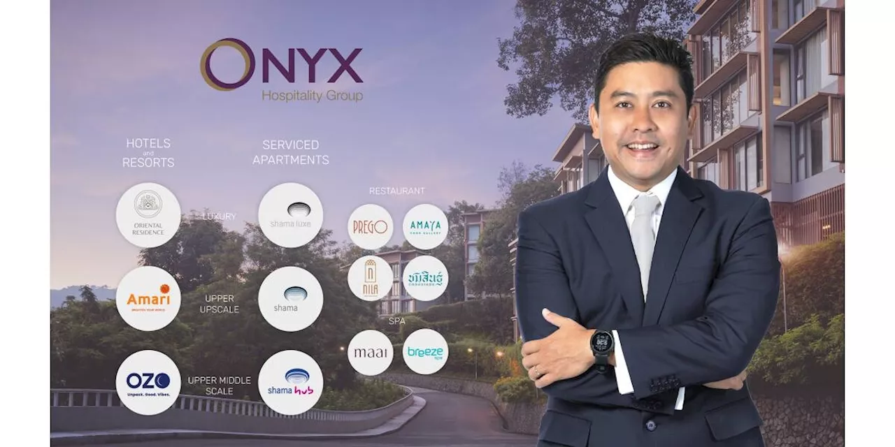 ONYX Hospitality Group Sets Revenue Target Of Over THB 9,400 Million for 2024