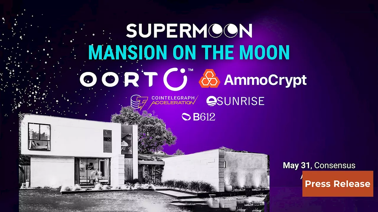 Supermoon, OORT, and Ammocrypt are Hosting 800+ Founders, Builders, Investors during Consensus