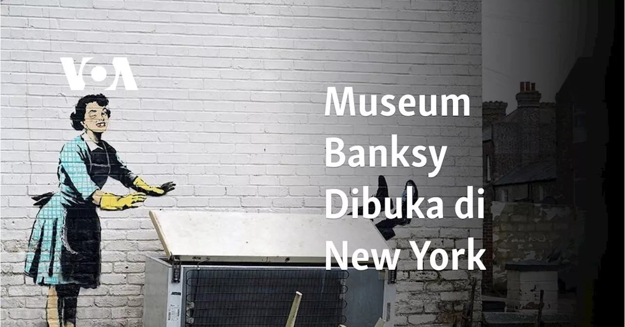 Museum Banksy Dibuka di New York