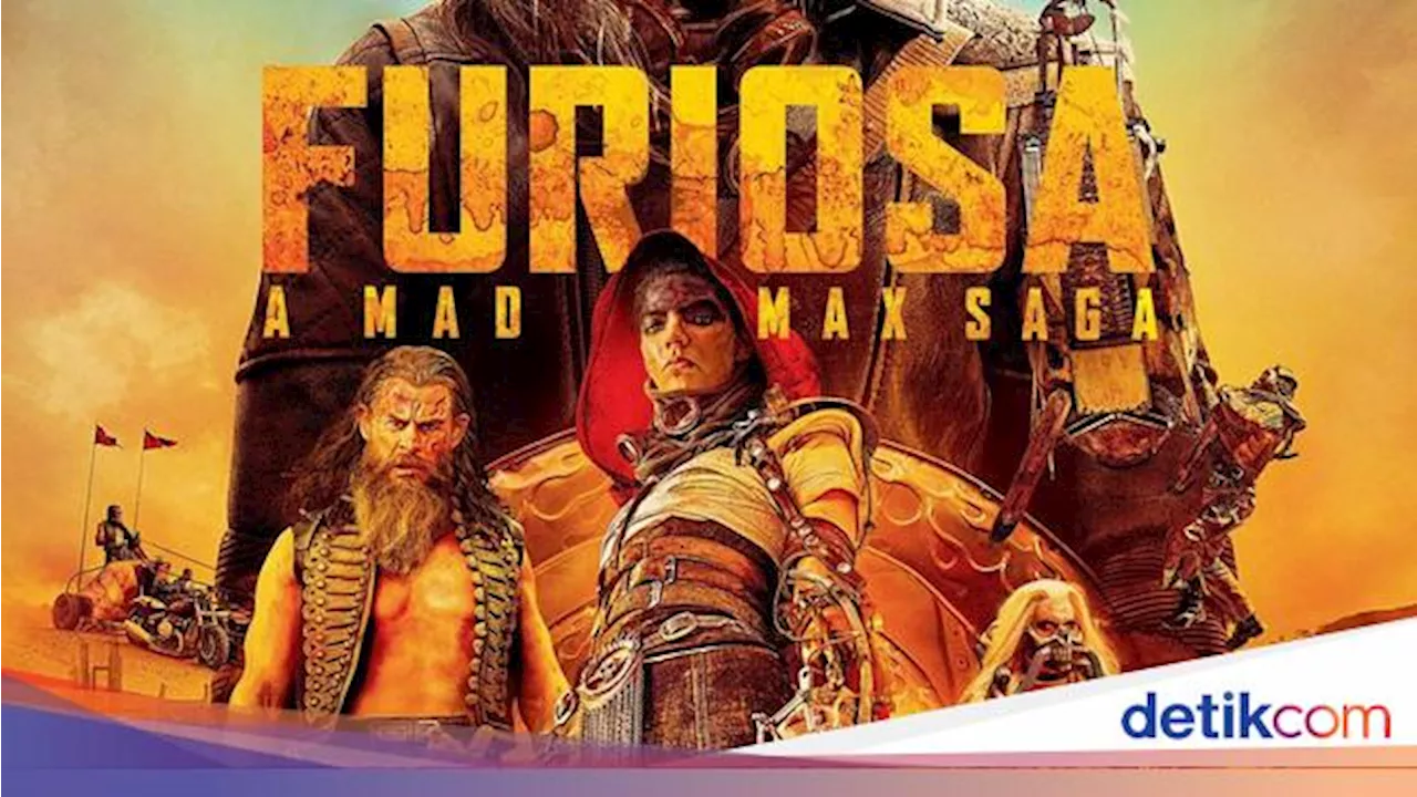 Furiosa: A Mad Max Saga: Menggelegar, Menghentak dan Memuaskan