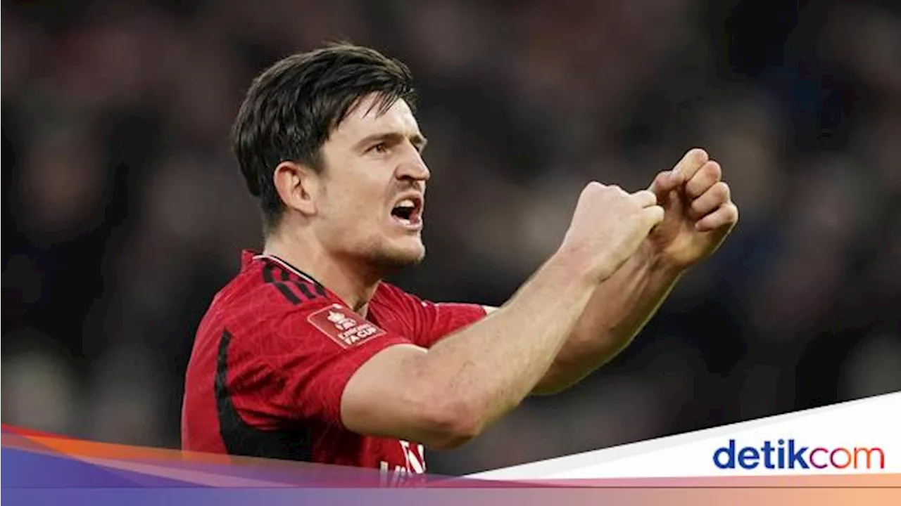 Maguire Fokus Final Piala FA, Euro 2024 Nanti Dulu