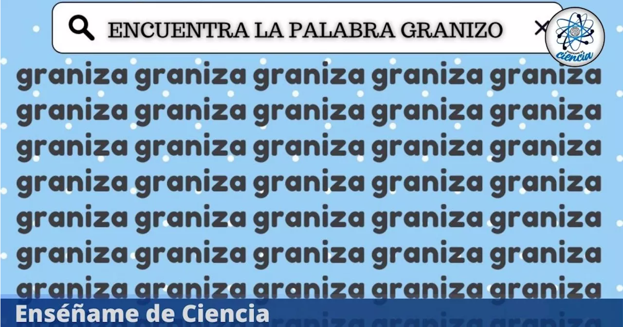 Acertijo viral para ASTUTOS: encuentra «GRANIZO entre GRANIZA» en tiempo récord