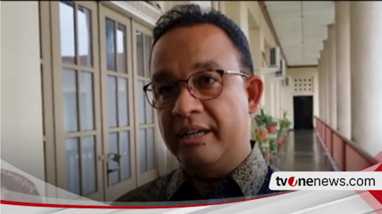 PKS DKI Usung Anies Baswedan Maju di Pilgub Jakarta 2024