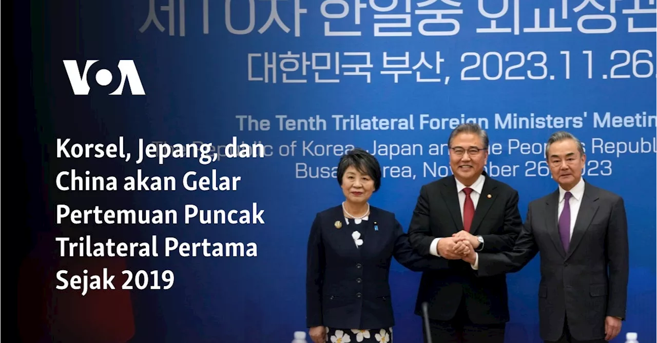 Korsel, Jepang, dan China akan Gelar Pertemuan Puncak Trilateral Pertama Sejak 2019