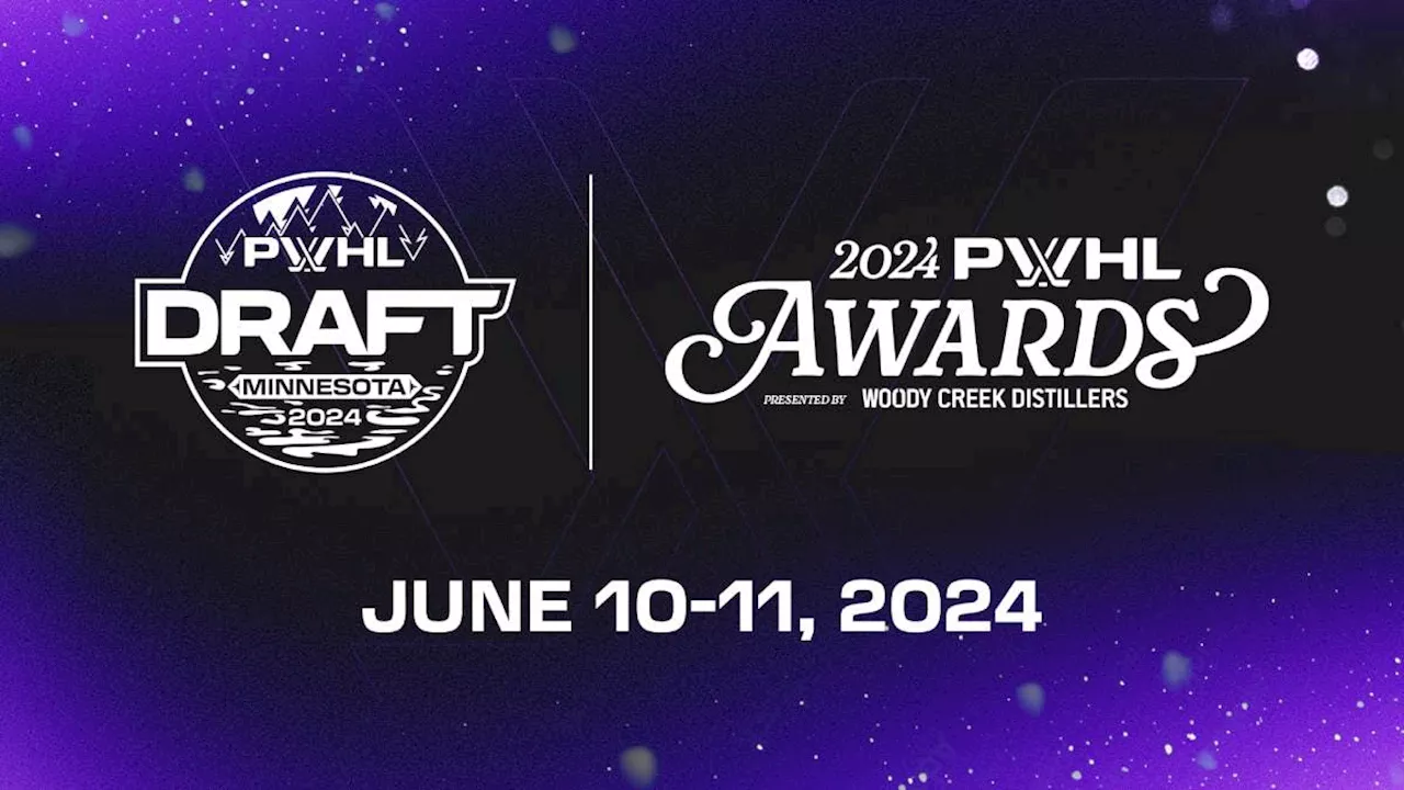 2024 PWHL Draft, Awards to be held June 10-11 in Minnesota