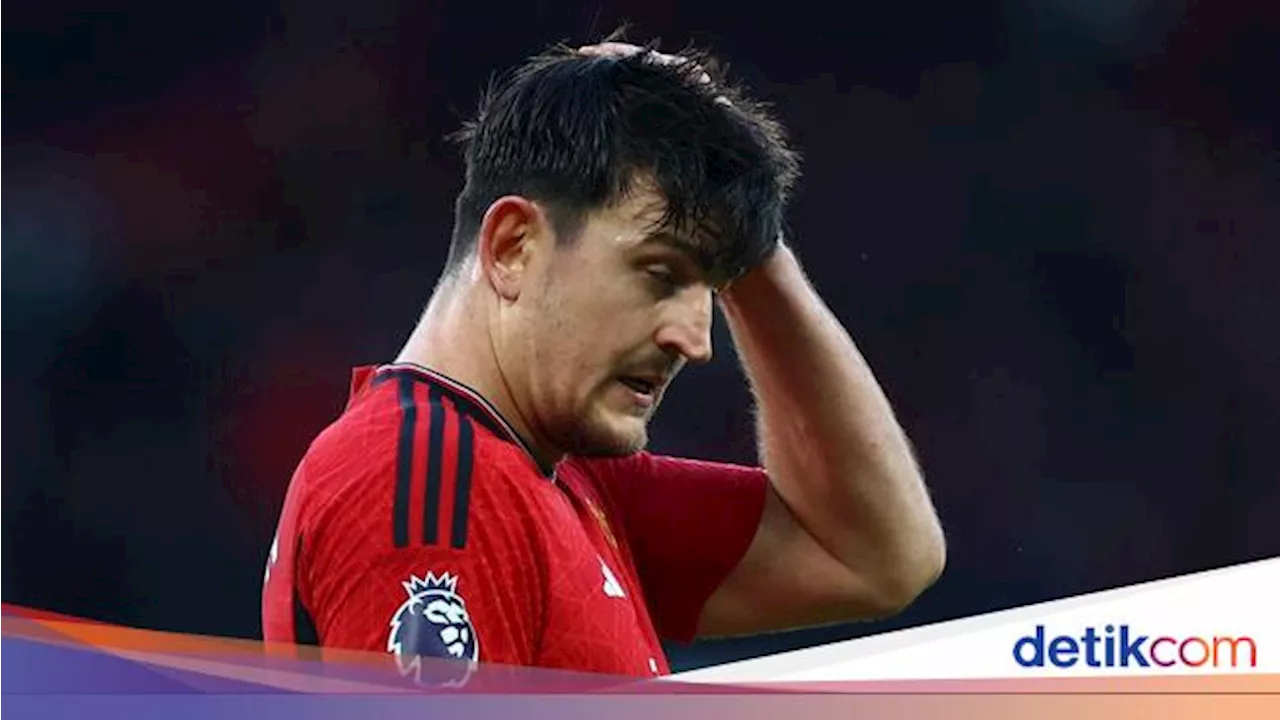 Harry Maguire: Musim Ini Mengecewakan buat MU