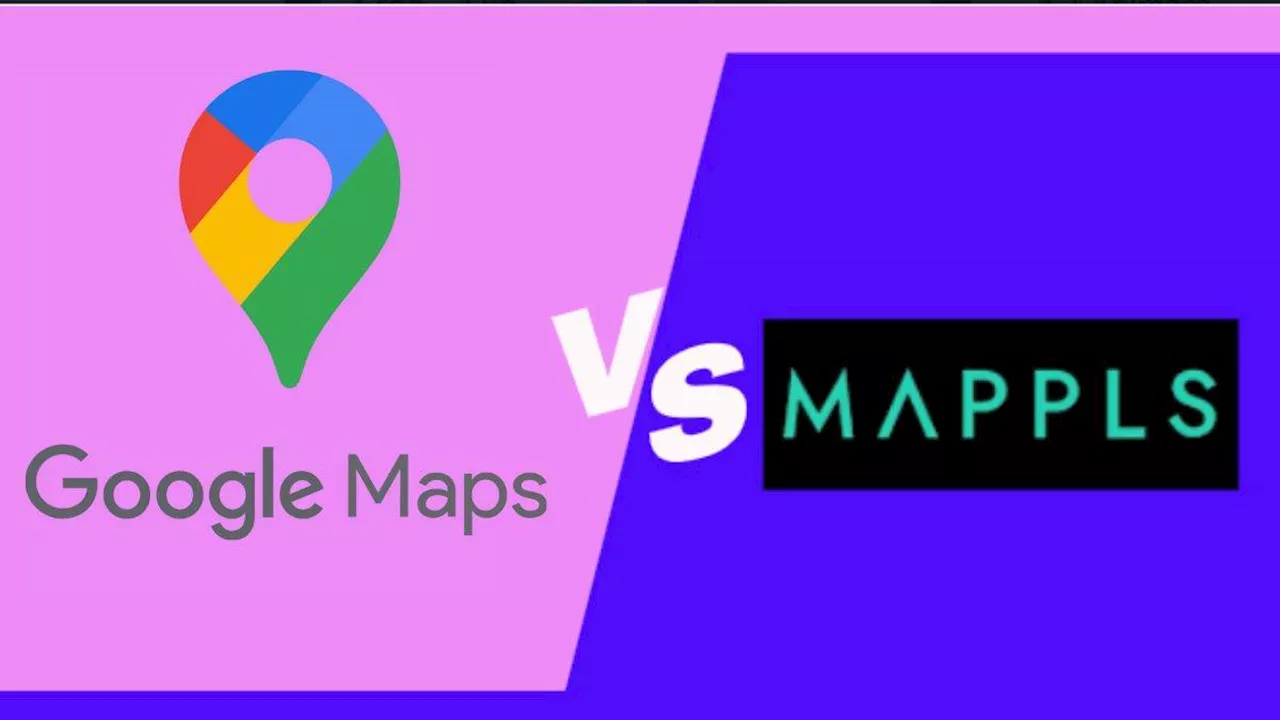 Google Maps vs MAPPLS: भारतीयों के लिए कौन सा ऑप्शन है बेस्ट, नेविगेशन में होंगे मददगार