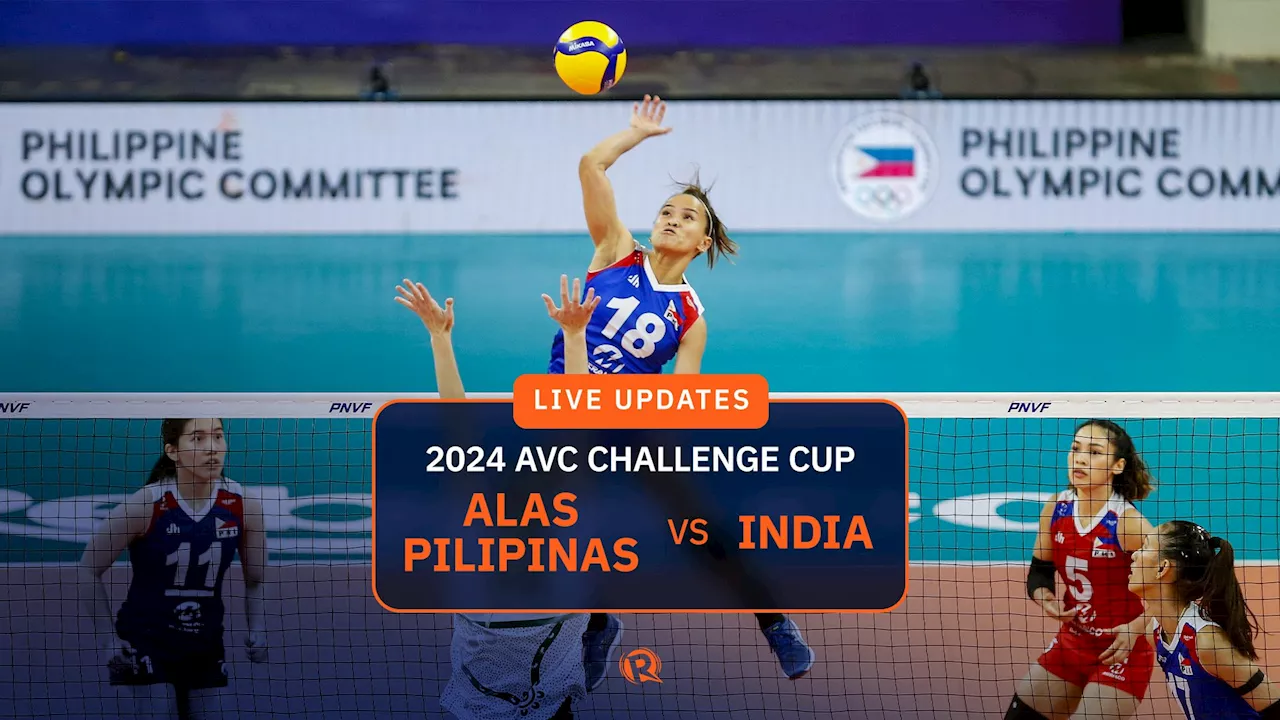 LIVE UPDATES: Alas Pilipinas vs India, 2024 AVC Challenge Cup