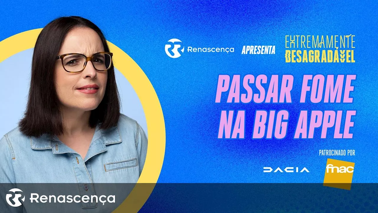 Passar Fome na Big Apple - Renascença V+