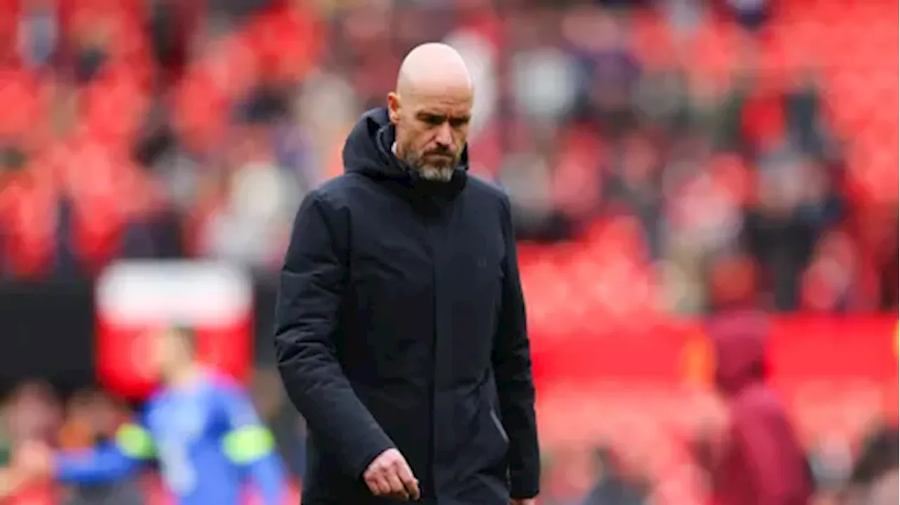 Man Utd to sack Ten Hag even if they win FA Cup: reports