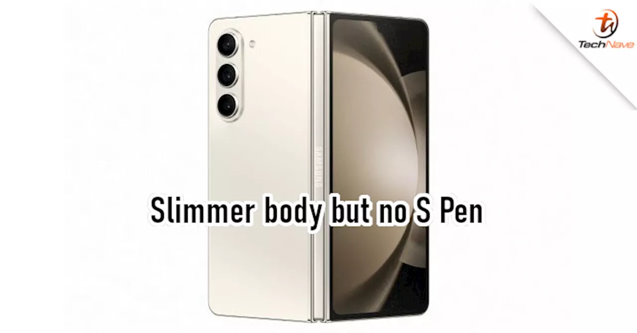 Samsung could release a Galaxy Z Fold 6 variant with no S Pen