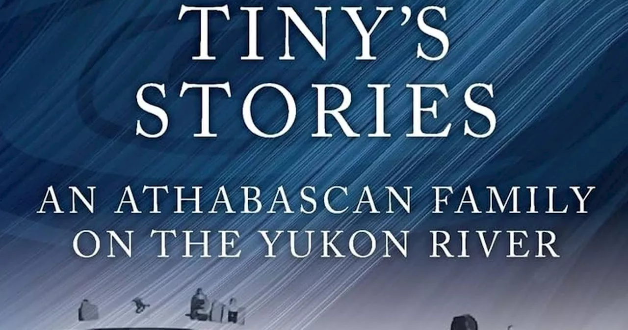 Book review: A gifted storyteller shares her early Yukon River life