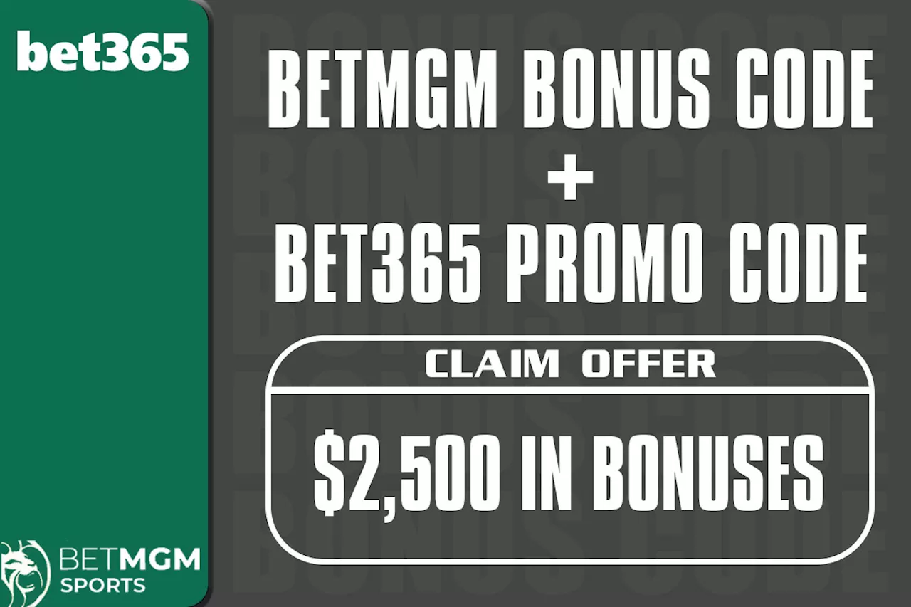 BetMGM bonus code + bet365 promo code: $2.5K in NBA, NHL bonuses this weekend