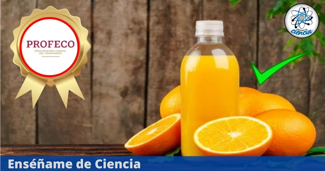 Bueno y barato: esta es la mejor marca de jugos de naranja, según PROFECO