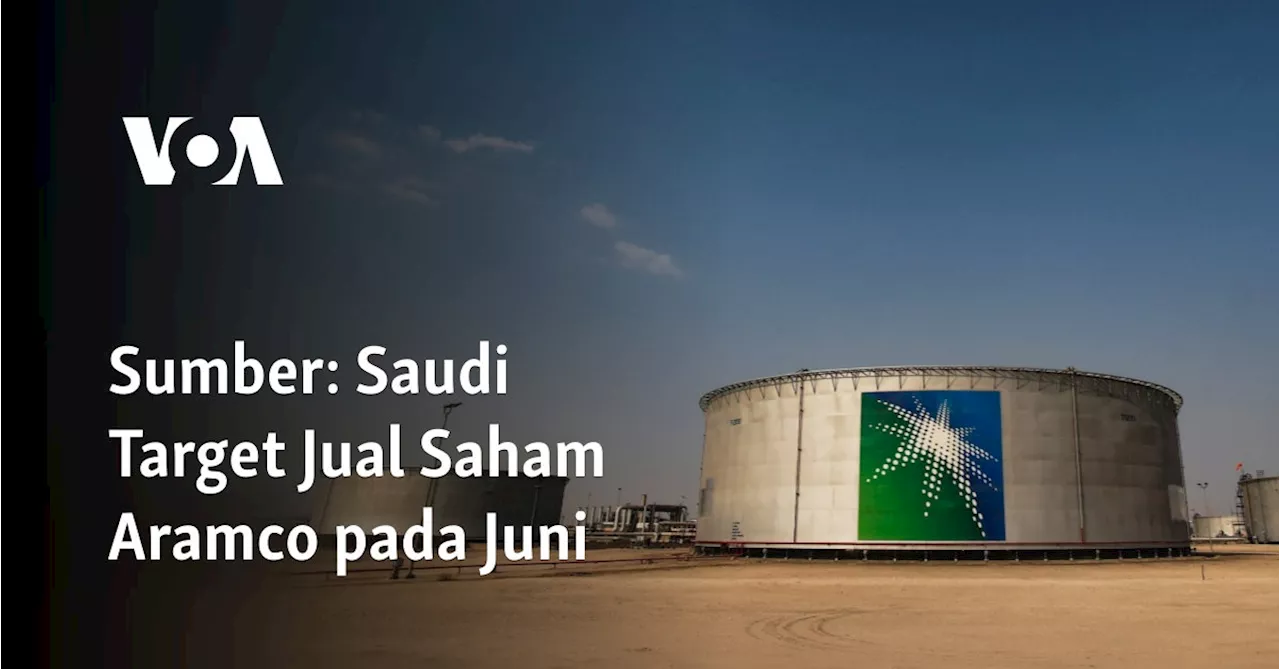 Sumber: Saudi Target Jual Saham Aramco pada Juni