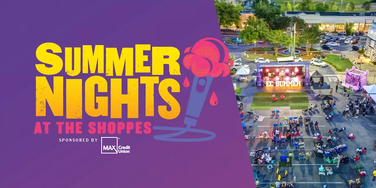 Summer Nights return to the Shoppes at EastChase