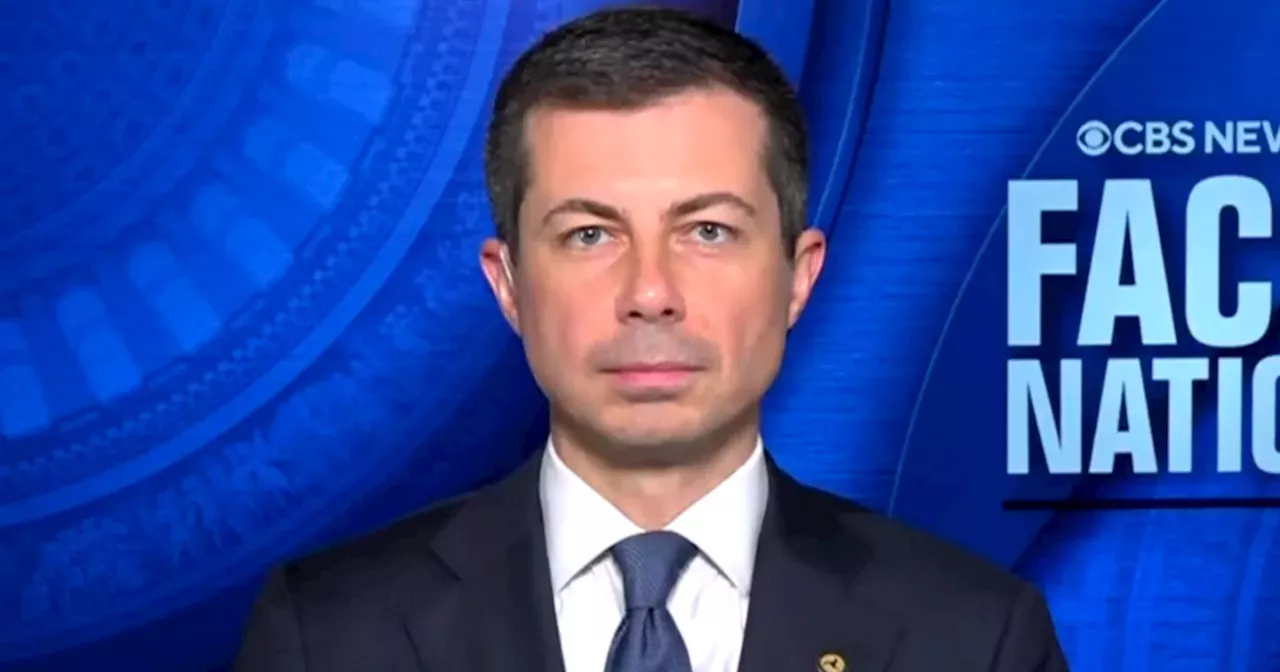 Transcript: Transportation Secretary Pete Buttigieg On 'Face The Nation ...