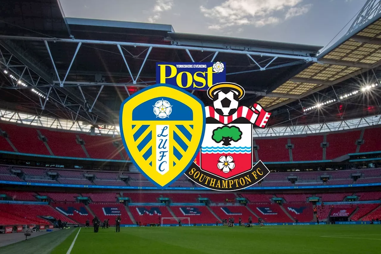 Leeds United vs Southampton: Early team news, goal and score updates from Wembley play-off final