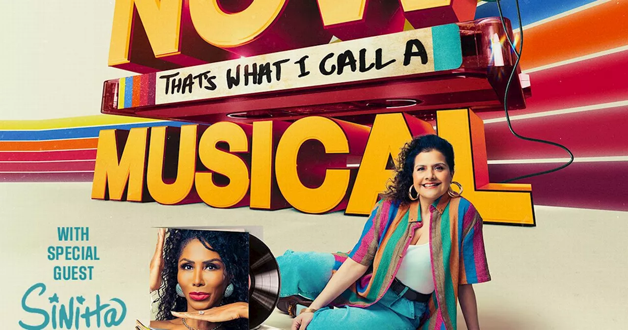 Sinitta and Nina Wadia star in NOW That’s What I Call A Musical in Dublin's Bord Gais Energy Theatre