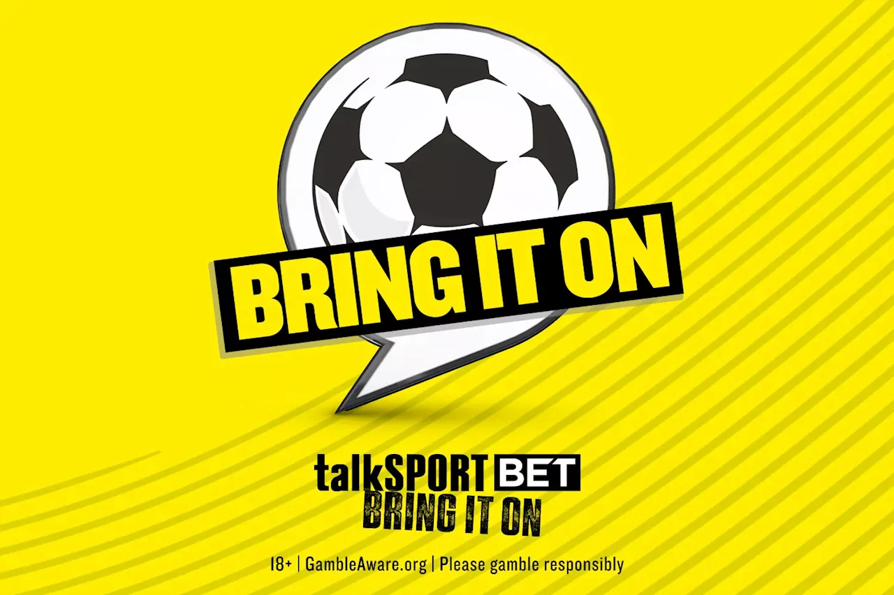 talkSPORT BET bonus: Sign up and get £20 in free bets to spend on football...