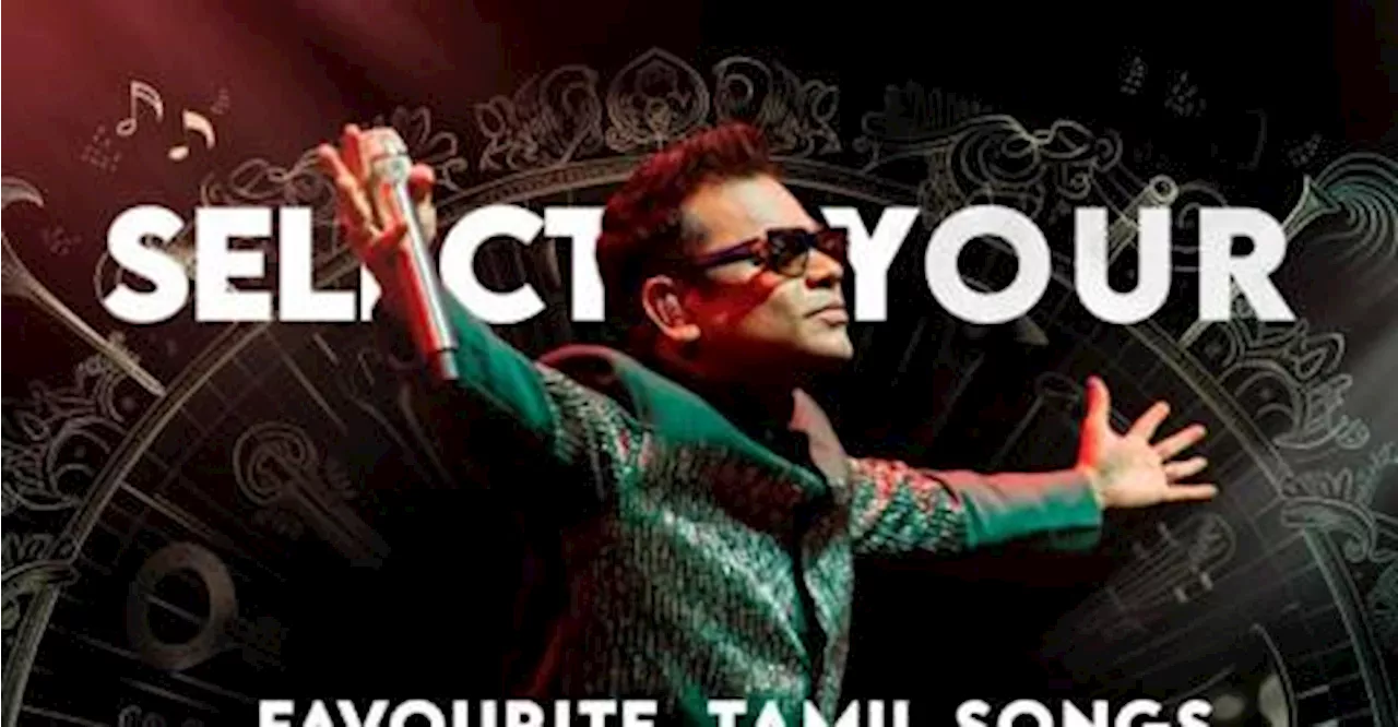 Select songs for AR Rahman’s concert in KL