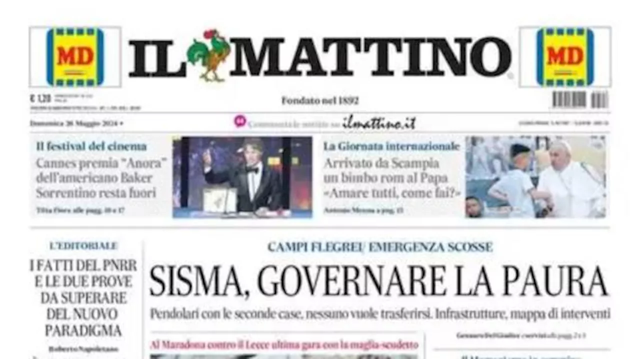 Il Mattino in prima pagina titola: 'Napoli, non ci resta che Conte'