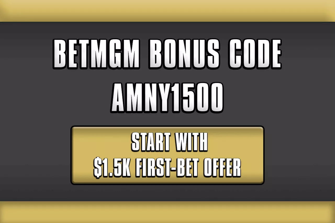 BetMGM bonus code AMNY1500: Start with $1.5K first-bet offer for Memorial Day