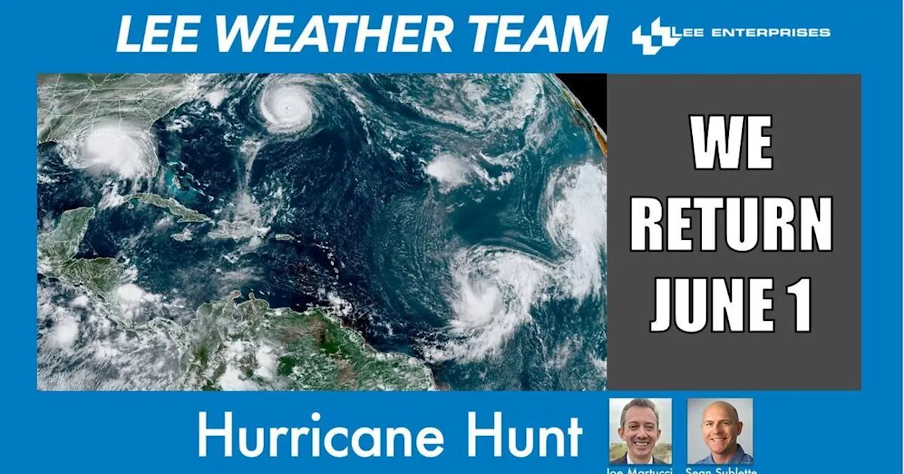 Hurricane Hunt, our tropical weather video series, returns June 1