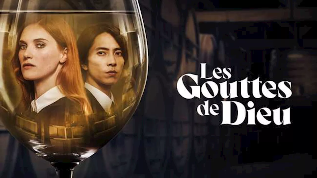 « Les Gouttes de Dieu », une mini-série adaptée du célèbre manga à partir de ce lundi 27 mai sur France 2 (Vidéo)