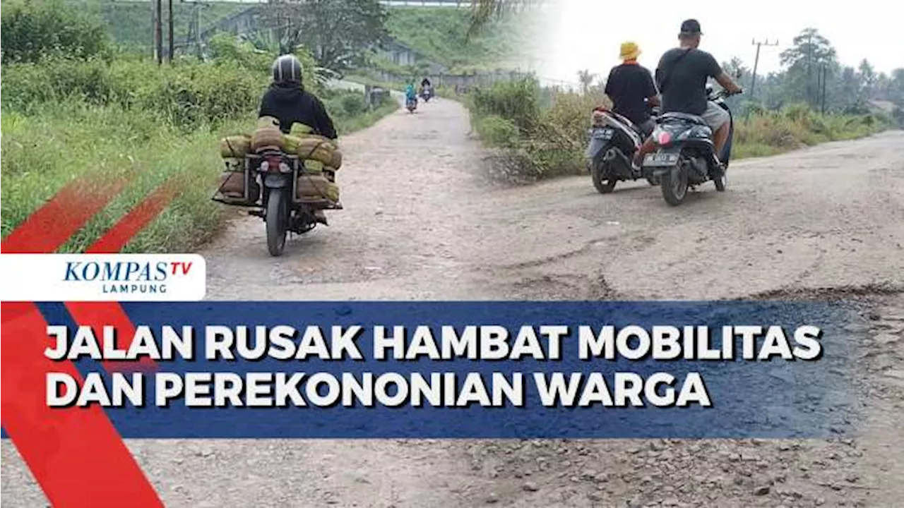 Hambat Mobilitas dan Perekonomian, Jalan Rusak Dikeluhkan Warga!