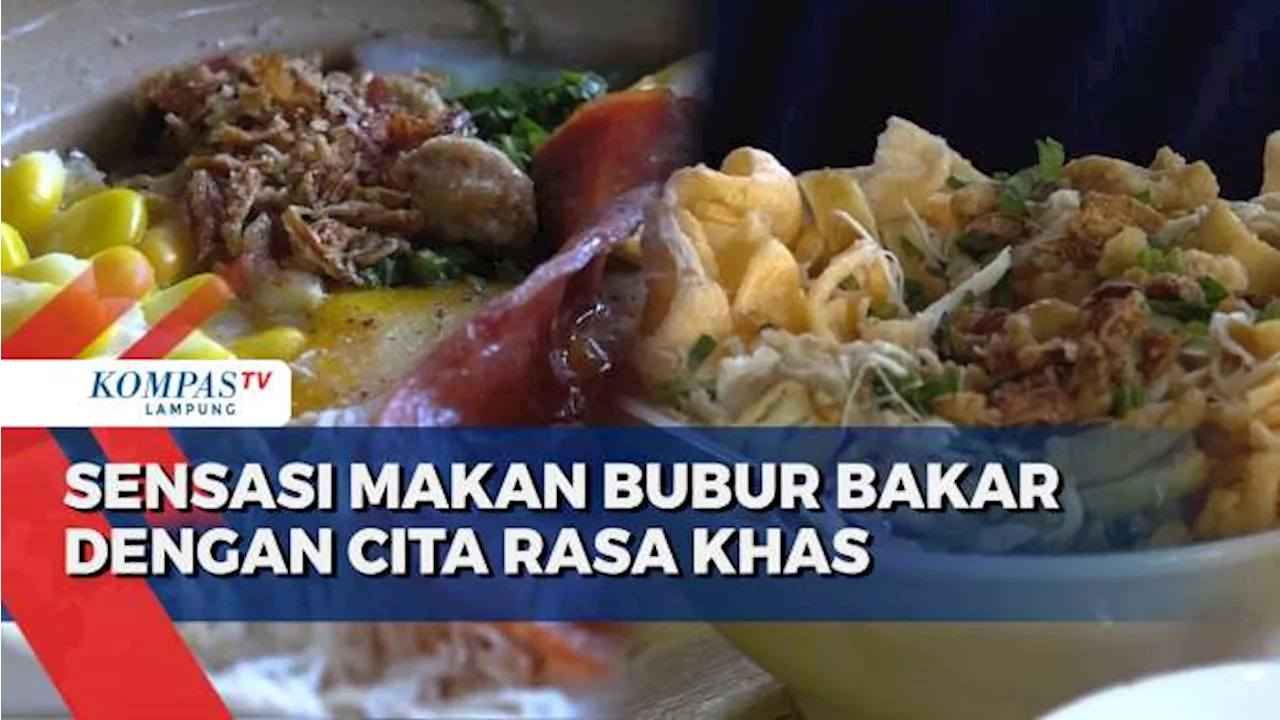 Menikmati Sensasi Makan Bubur Bakar Dengan Cita Rasa Khas