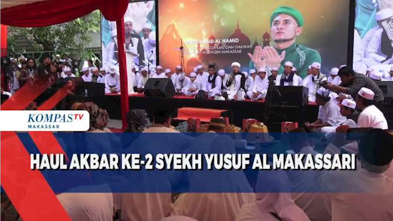 Ribuan masyarakat di Sulawesi Selatan menghadiri haul Akbar syekh yusuf al makassari