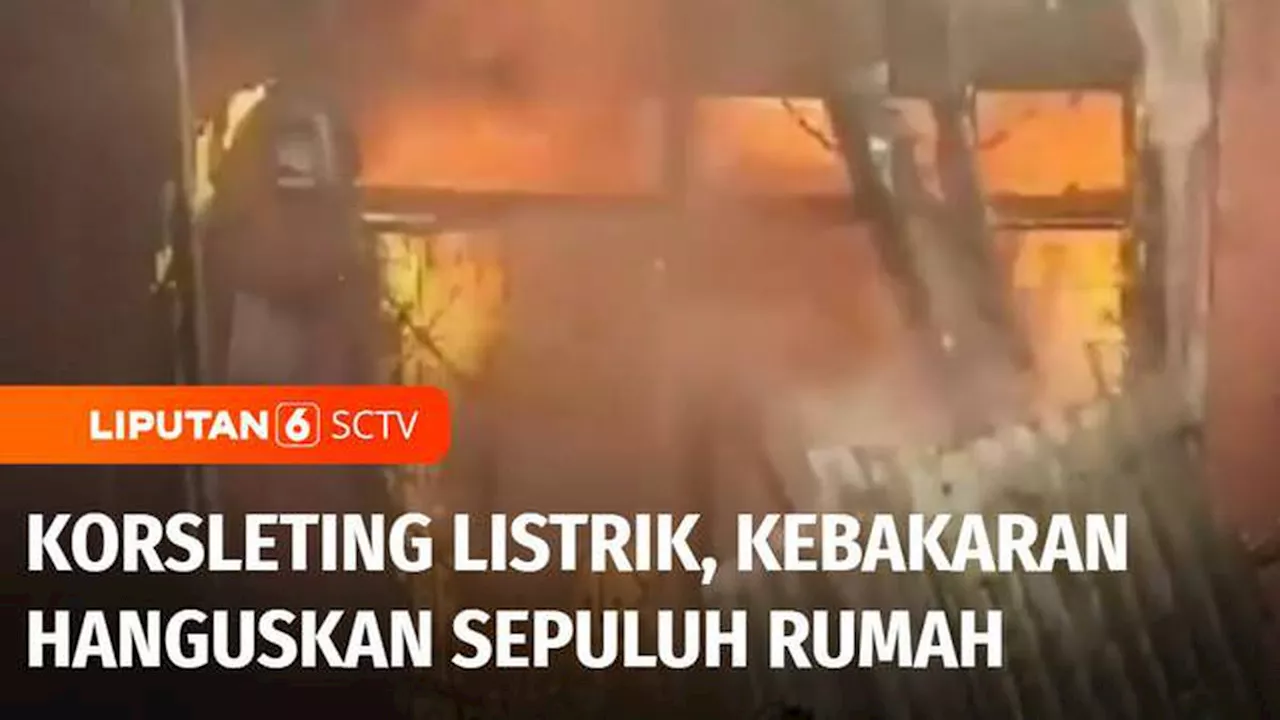 VIDEO: Diduga Korsleting Listrik, Kebakaran Hanguskan Sepuluh Rumah Warga di Palmerah