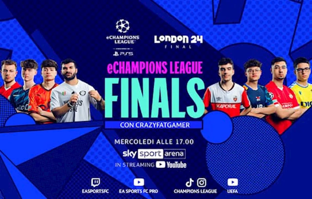 eChampions League, Finals 2024 a Londra in onda mercoledì sera su Sky