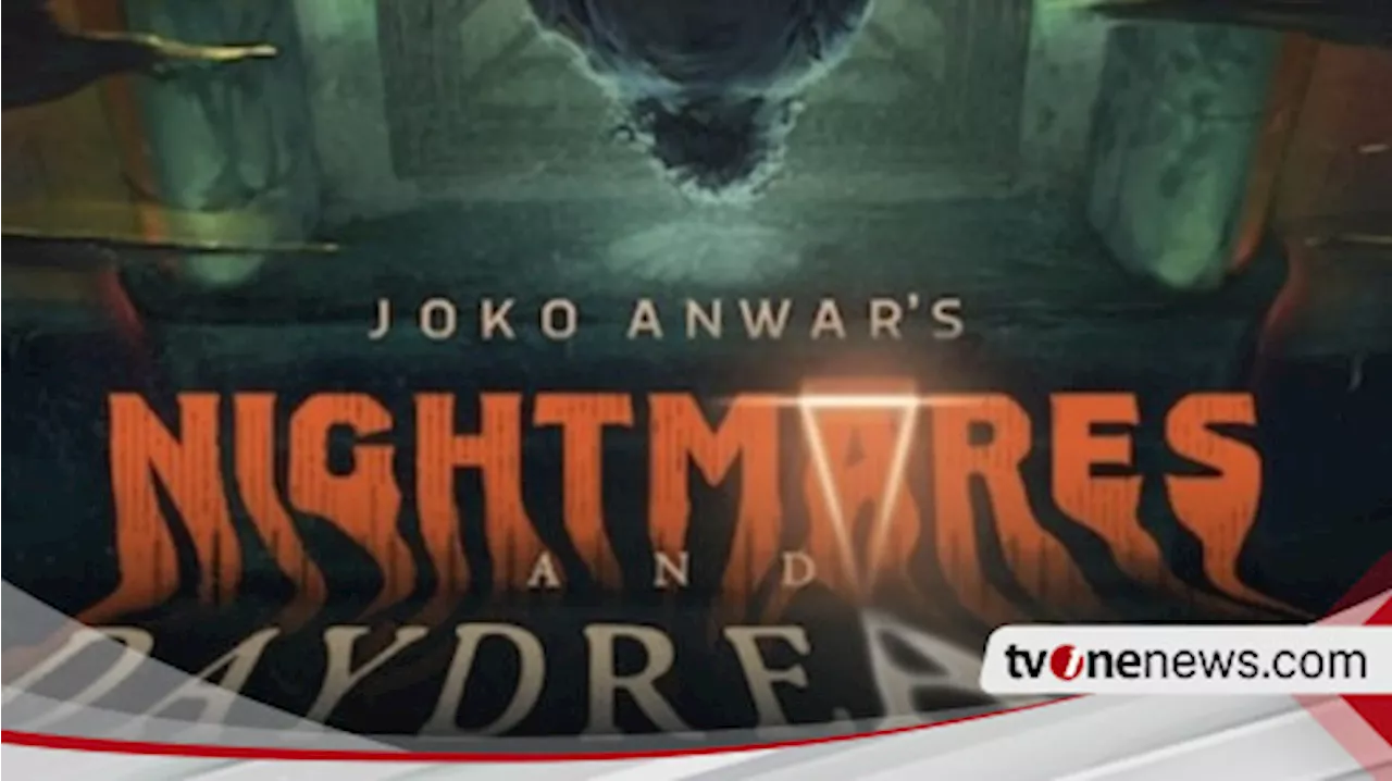 Tayang 14 Juni, Netflix Rilis Video Trailer Joko Anwar’s Nightmares and Daydreams