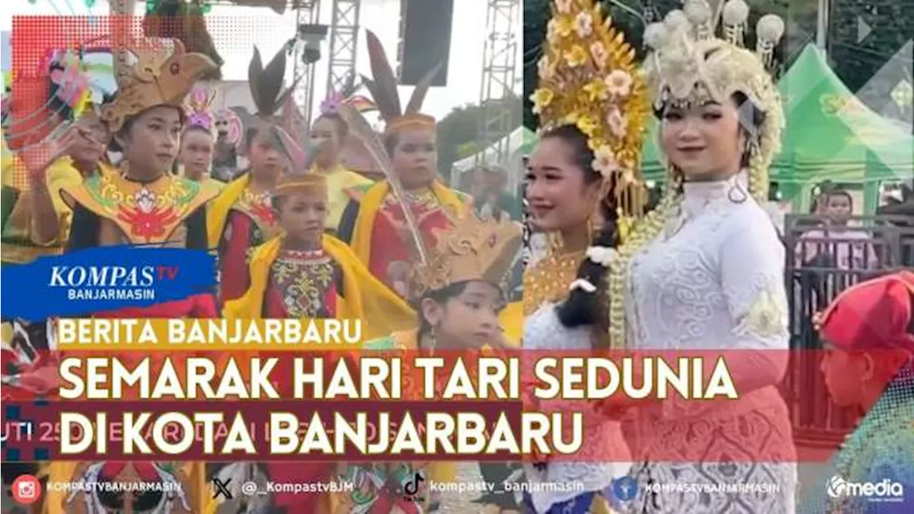 250 Penari dari Lebih 30 Sanggar, Meriahkan Hari Tari Sedunia di Banjarbaru