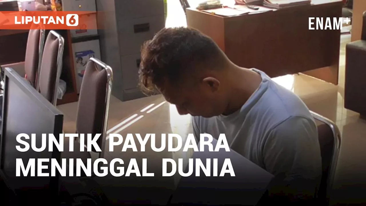 VIDEO: Dugaan Malapraktik, Wanita Suntik Payudara lalu Meninggal Dunia