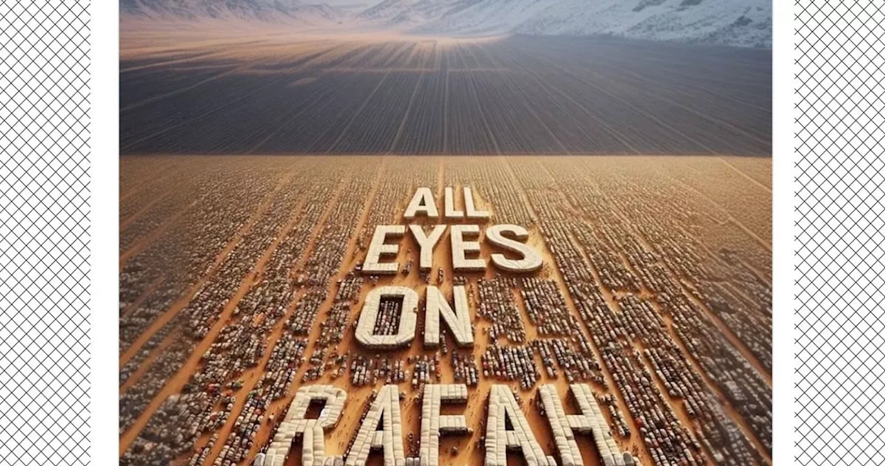 “All Eyes on Rafah” AI-Generated Image, Explained